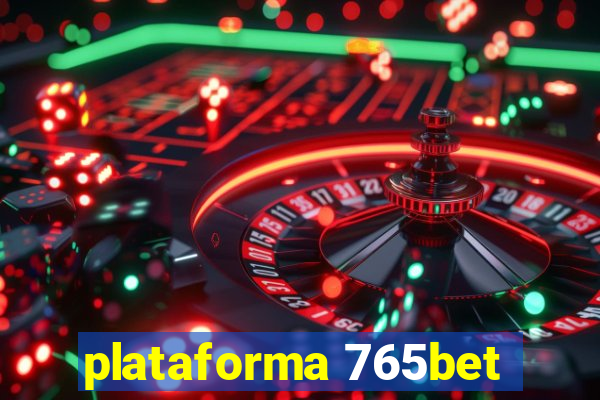 plataforma 765bet